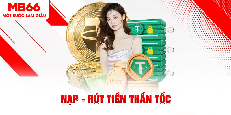Nạp - rút tiền thần tốc